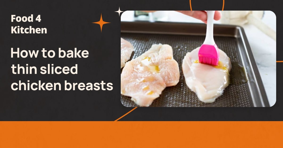 How to bake thin-sliced ​​chicken breasts?