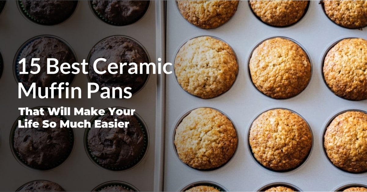 Best Ceramic Muffin Pans