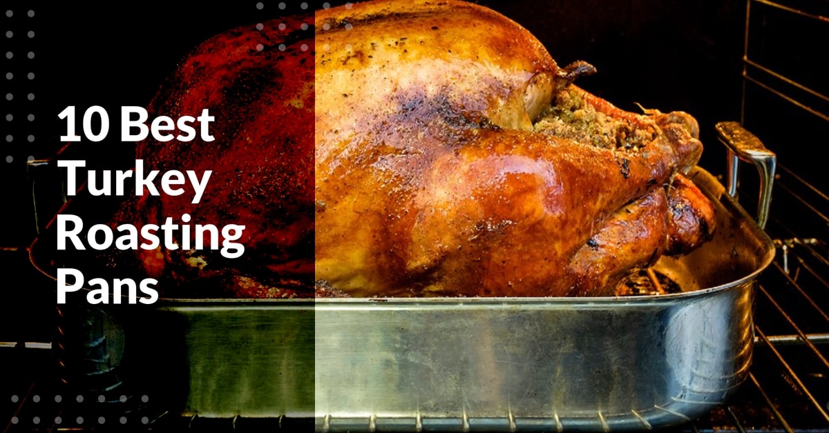 Best Turkey Roasting Pans
