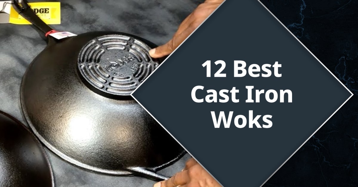 Best Cast Iron Woks