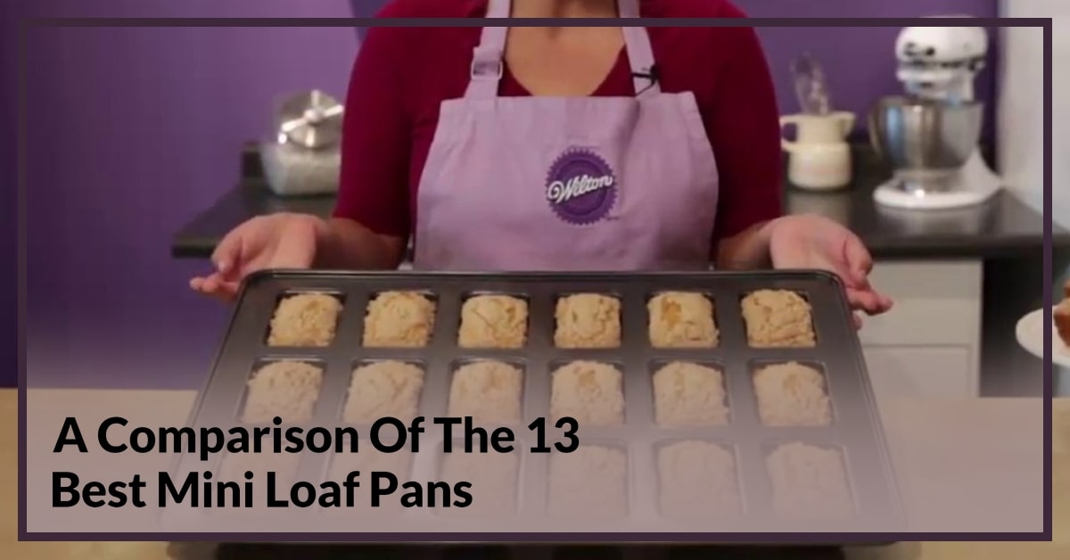 Best Mini Loaf Pans