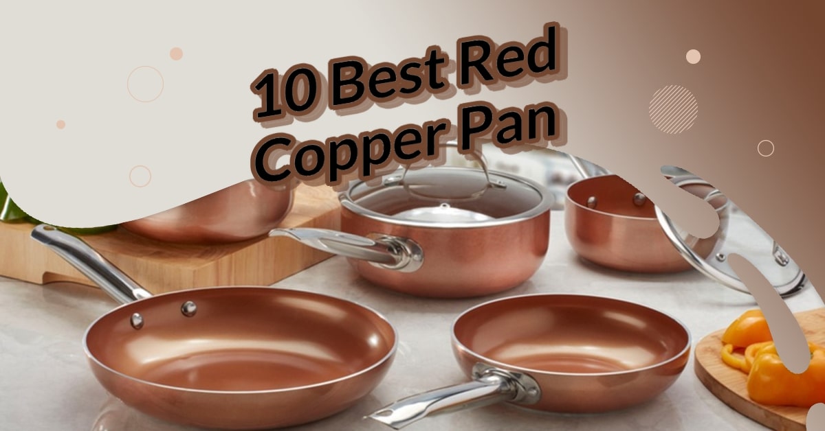 Best Red Copper Pan