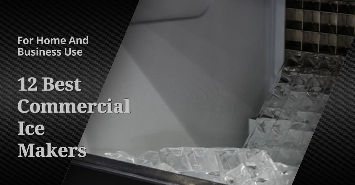 Best Commercial Ice Makers